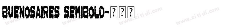 BuenosAires SemiBold字体转换 BuenosAires SemiBold字体转换